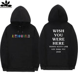 TRAVIS SCOTT ASTROWORLD WISH YOU WERE HERE HOODIES fashion letter ASTROWORLD HOODIE streetwear Man woman Pullover Sweatshirt